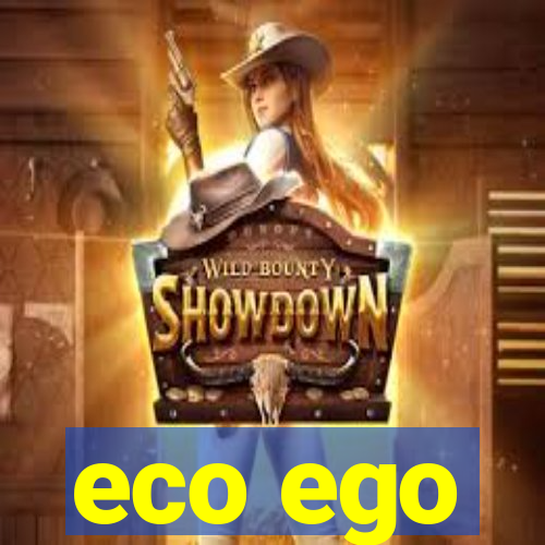 eco ego